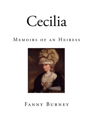 Cecilia: Memoirs of an Heiress