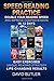 Speed Reading Practice: Read Faster AND Improve Reading Comprehension - Double or Triple Your Reading Speed in Less Than 12 Hours, with 12 Specially-Formatted Excerpts of Popular Fiction