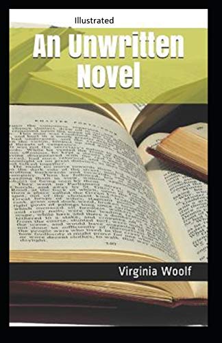 An Unwritten Novel Illustrated