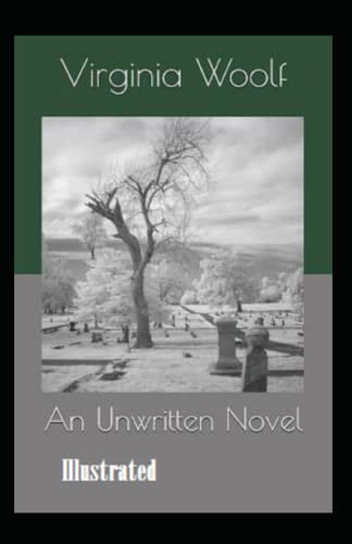 An Unwritten Novel Illustrated
