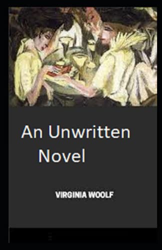 An Unwritten Novel Illustrated