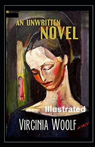 An Unwritten Novel Illustrated