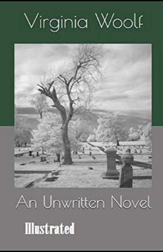 An Unwritten Novel Illustrated