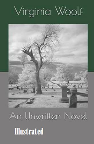 An Unwritten Novel Illustrated