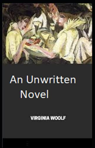 An Unwritten Novel Illustrated