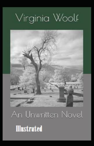 An Unwritten Novel Illustrated