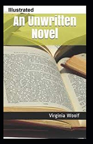 An Unwritten Novel Illustrated