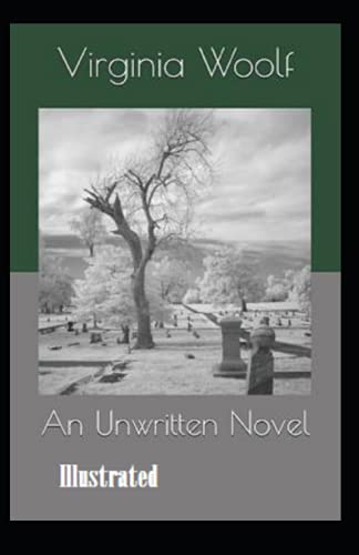 An Unwritten Novel Illustrated