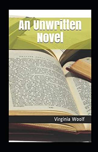 An Unwritten Novel Illustrated