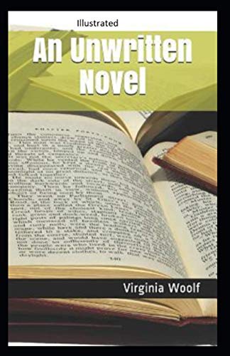 An Unwritten Novel Illustrated