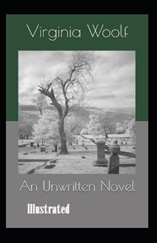 An Unwritten Novel Illustrated