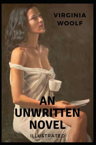 An Unwritten Novel Illustrated