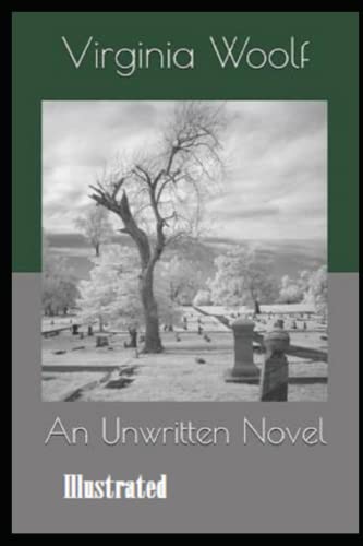 An Unwritten Novel Illustrated