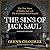 The Sins of Jack Saul (Second Edition): The True Story of Dublin Jack and The Cleveland Street Scandal