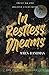 In Restless Dreams