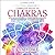 Llewellyn's Complete Book of Chakras: Your Definitive Source of Energy Center Knowledge for Health, Happiness, and Spiritual Evolution