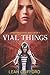 Vial Things (A Resurrectionist Novel)