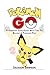 Pokemon Go: The Complete User Guide to Become A Pokemon Master (Secrets, Tips, Tricks, Strategies)