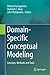 Domain-Specific Conceptual Modeling: Concepts, Methods and Tools