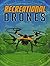 Recreational Drones