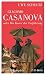 Giacomo Casanova oder Die Kunst der Verführung: Eine Biographie