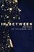 In Between: the novel