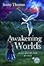 Awakening Worlds