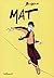 Mat (French Edition)