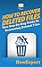 How To Recover Deleted Files: Your Step-By-Step Guide To Recovering Deleted Files