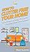 How To Clutter Free Your Home: Your Step By Step Guide To Clutter Free Your Home