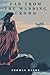 Far from the Madding Crowd: With Original Illustrated
