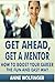 Get Ahead, Get a Mentor: Ho...