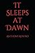 It Sleeps at Dawn