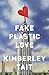 Fake Plastic Love: A Novel