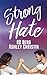 Strong Hate (A Thin Line by RD Berg and Ashley Christin)