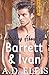 Barrett & Ivan (Something about Him)