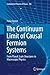 The Continuum Limit of Causal Fermion Systems: From Planck Scale Structures to Macroscopic Physics (Fundamental Theories of Physics, 186)