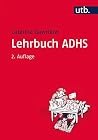 Lehrbuch ADHS: Mo...