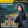 Devils and Details [Dramatized Adaptation] by Devon Monk