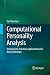 Computational Personality Analysis: Introduction, Practical Applications and Novel Directions (Springerbriefs in Complexity)