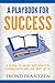 A Playbook for Success: A G...