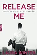 In Den Händen Des Milliardärs (Release Me)