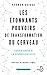 Les étonnants pouvoirs de transformation du cerveau -Nouvelle édition-