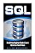Sql: The Ultimate Beginners Guide To Learn SQL In Less Than 24 Hours