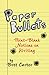 Paper Bullets: Point-Blank Notions on Writing