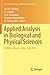 Applied Analysis in Biological and Physical Sciences: ICMBAA, Aligarh, India, June 2015 (Springer Proceedings in Mathematics & Statistics, 186)