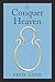 To Conquer Heaven