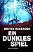 Ein dunkles Spiel