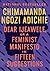 Dear Ijeawele by Chimamanda Ngozi Adichie