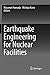 Earthquake Engineering for Nuclear Facilities